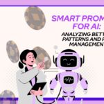 Smart Prompts for AI: Analyzing Betting Patterns and Risk Management