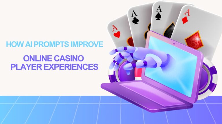 How AI Prompts Improve Online Casino Player Experiences